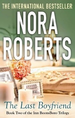 The Last Boyfriend (Inn BoonsBoro Trilogy 2) by Nora Roberts