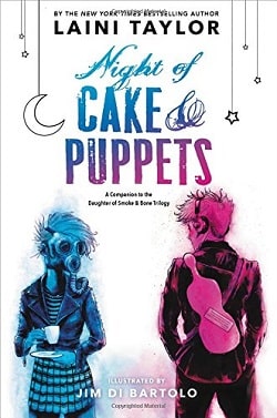 Night of Cake & Puppets (Daughter of Smoke & Bone 3) by Laini Taylor