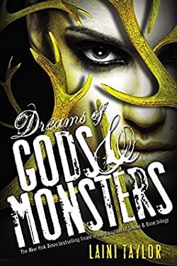 Dreams of Gods & Monsters (Daughter of Smoke & Bone 3) by Laini Taylor