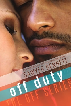 Off Duty (Off 5.6) by Sawyer Bennett