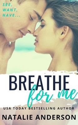 Breathe for Me (Be for Me 1) by Natalie Anderson