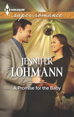 A Promise for the Baby by Jennifer Lohmann