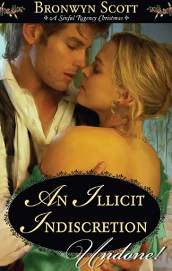 An Illicit Indiscretion by Bronwyn Scott