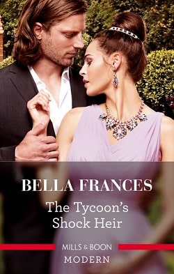 The Tycoon's Shock Heir by Bella Frances