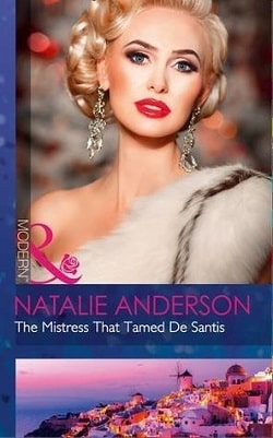 The Mistress That Tamed De Santis by Natalie Anderson