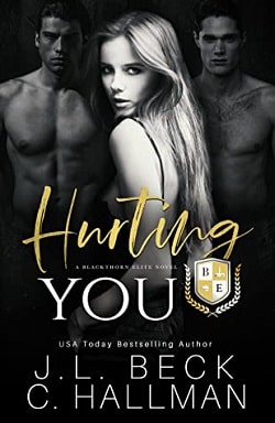 Hurting You (Blackthorn Elite 3) by J.L. Beck, Cassandra Hallman