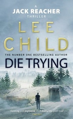 Die Trying (Jack Reacher 2) by Lee Child