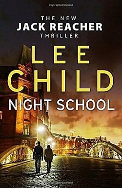 Night School (Jack Reacher 21) by Lee Child