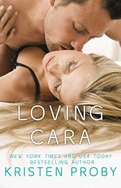 Loving Cara (Love Under the Big Sky 1) by Kristen Proby