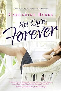 Not Quite Forever (Not Quite 4) by Catherine Bybee