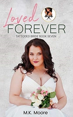 Loved Forever - Tattooed Brides by M.K. Moore