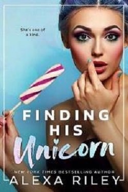 Finding His Unicorn by Alexa Riley