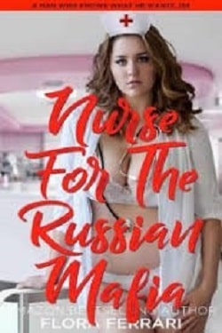 Nurse for the Russian Mafia by Ella Goode