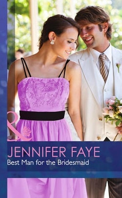 Best Man for the Bridesmaid by Jennifer Faye