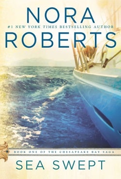 Sea Swept (Chesapeake Bay Saga 1) by Nora Roberts