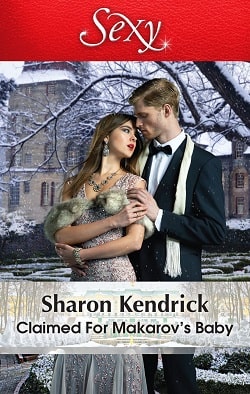 Claimed for Makarov's Baby by Sharon Kendrick