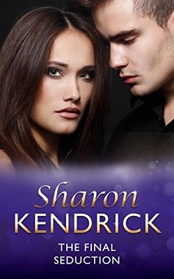 The Final Seduction by Sharon Kendrick