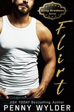 FLIRT (Dirty Brothers 1) by Penny Wylder