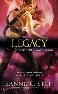 Legacy (Anna Strong Chronicles 4) by Jeanne C. Stein