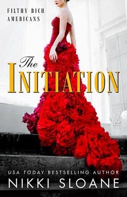 The Initiation (Filthy Rich Americans 1) by Nikki Sloane