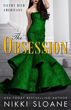 The Obsession (Filthy Rich Americans 2) by Nikki Sloane