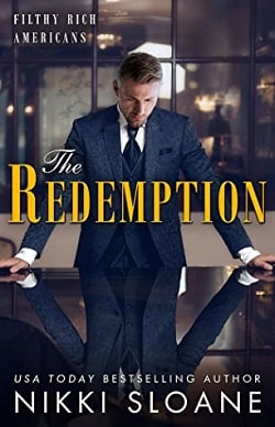 The Redemption (Filthy Rich Americans 4) by Nikki Sloane
