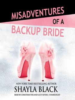 Misadventures of a Backup Bride by Shayla Black