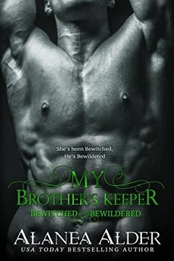 My Brother's Keeper (Bewitched and Bewildered 5) by Alanea Alder
