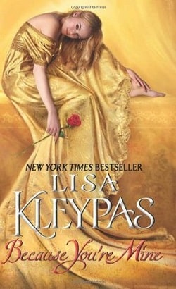 Because You're Mine (Capitol Theatre 2) by Lisa Kleypas