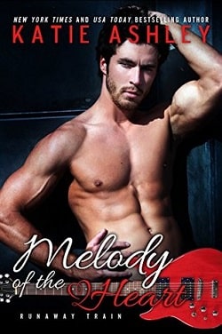 Melody of the Heart (Runaway Train 4) by Katie Ashley