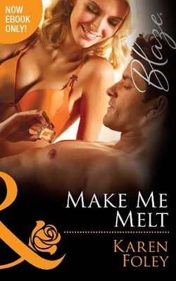 Make Me Melt by Karen Foley