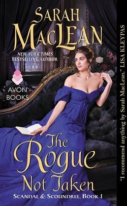 The Rogue Not Taken (Scandal & Scoundrel 1) by Sarah MacLean