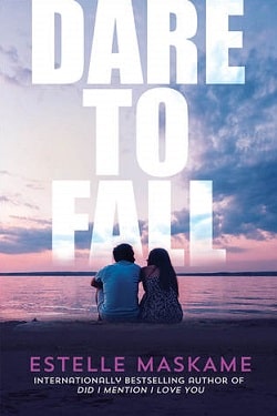 Dare to Fall by Estelle Maskame