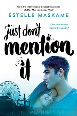 Just Don't Mention It (DIMILY 4) by Estelle Maskame