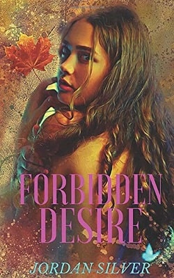 Forbidden Desire by Jordan Silver