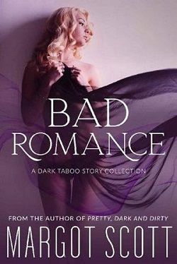 Bad Romance by Margot Scott