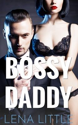 Bossy Daddy (Yes, Daddy 2) by Lena Little