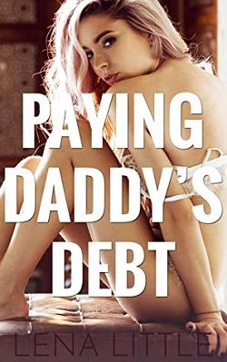 Paying Daddy's Debt (Yes, Daddy 3) by Lena Little