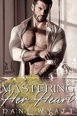 Mastering Her Heart (Love, Daddy 2) by Dani Wyatt