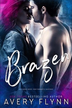 Brazen (B-Squad 1) by Avery Flynn