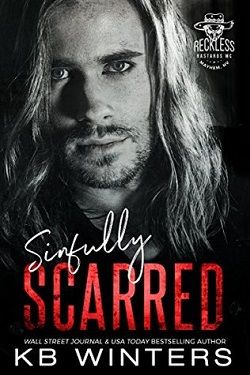 Sinfully Scarred (Reckless Bastards MC 2) by K.B. Winters