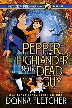 Pepper, the Highlander & the Dead Guy by Donna Fletcher