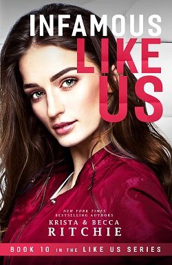 Infamous Like Us (Like Us 10) by Krista Ritchie