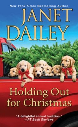 Holding Out for Christmas (The Christmas Tree Ranch 3) by Janet Dailey
