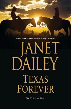 Texas Forever (The Tylers of Texas 6) by Janet Dailey