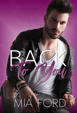Back to You (Forever Yours 1) by Mia Ford