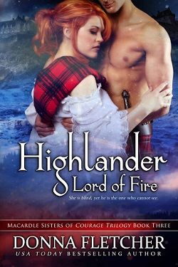 Highlander Lord of Fire (Macardle Sisters of Courage 3) by Donna Fletcher