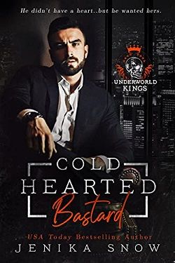 Cold Hearted Bastard (Underworld Kings) by Jenika Snow