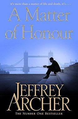 A Matter of Honor by Jeffrey Archer