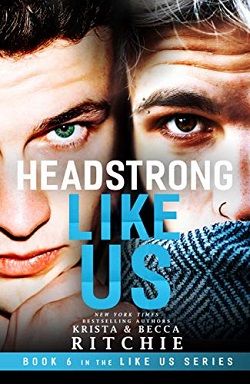 Headstrong Like Us (Like Us 6) by Krista Ritchie